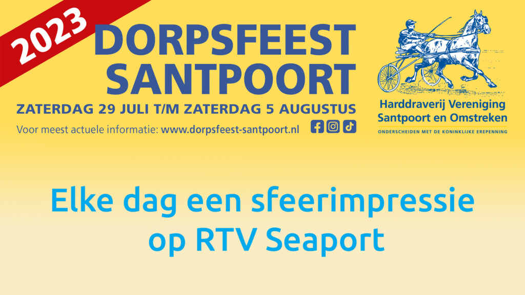 Dorpsfeest Santpoort 2023 volg je bij RTV Seaport