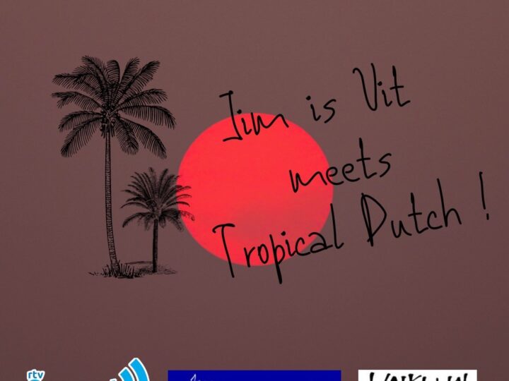 Luister terug: Jim is Uit meets Tropical Dutch
